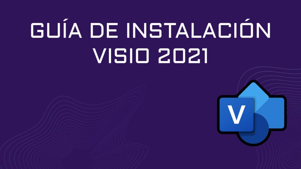 Guía de instalación de Visio 2021